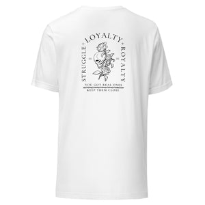 Struggle Loyalty Royalty  LOYF T-shirt