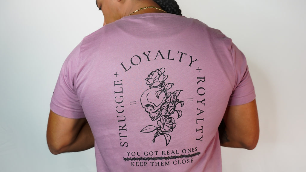 Struggle Loyalty Royalty  LOYF T-shirt