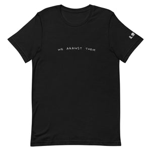 WE AGAINST THEM ! (Premium T-shirt)