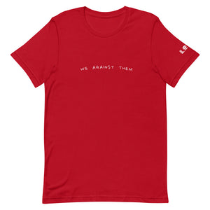 WE AGAINST THEM ! (Premium T-shirt)